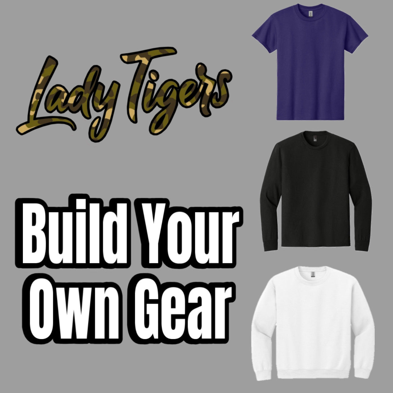 Build Your Own Gear - Camo Lady Tigers Logo