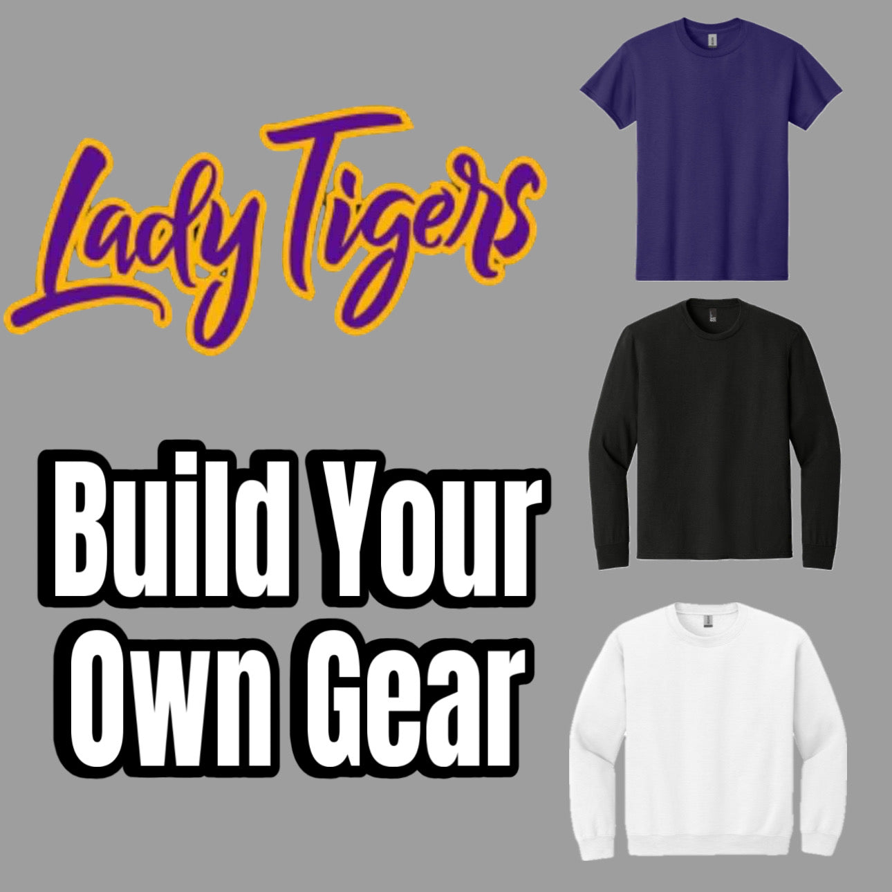 Build Your Own Gear - Lady Tigers Logo